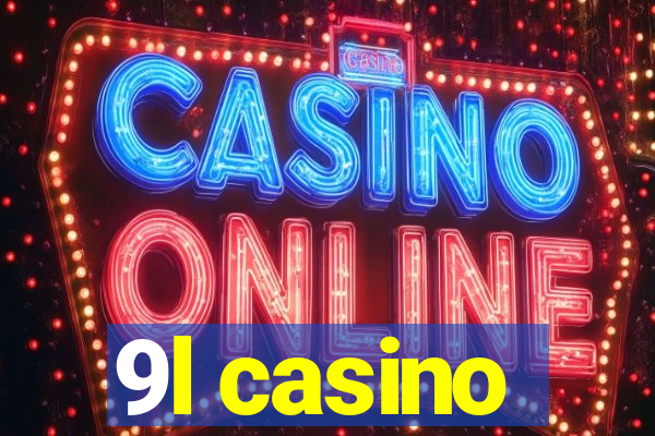 9l casino